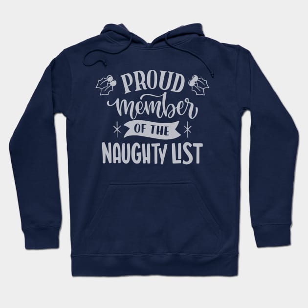 Proud member of the naughty list Hoodie by Yurko_shop